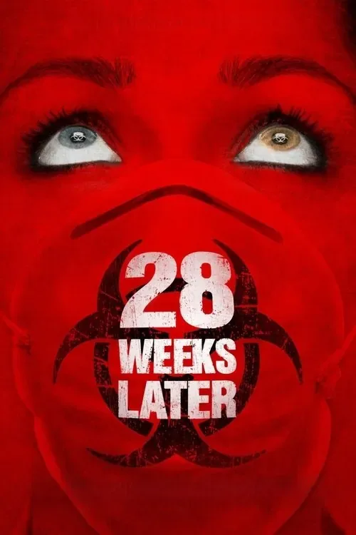 28 Weeks Later (2007) - 28 Weeks Later