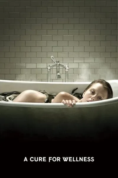 A Cure for Wellness (2016) (2017) - Cosmic Horror Movies Movie Poster