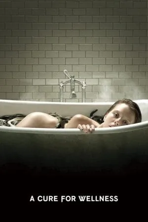 A Cure for Wellness (2016) (2017) - Official Movie Poster