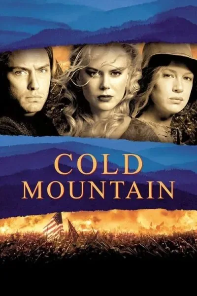 Cold Mountain (2003) (2003) - Historical Romance Movies Movie Poster