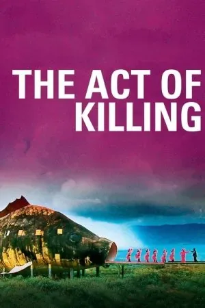 The Act of Killing (2012) (2012) - Official Movie Poster