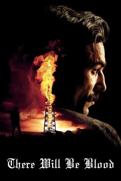 There Will Be Blood (2007) (2007) - Drama Movie Poster