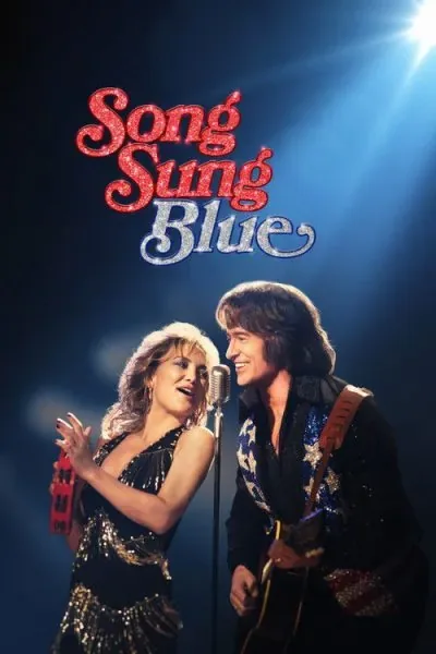 Song Sung Blue (2025) (2025) - Romance Movies on Peacock Movie Poster