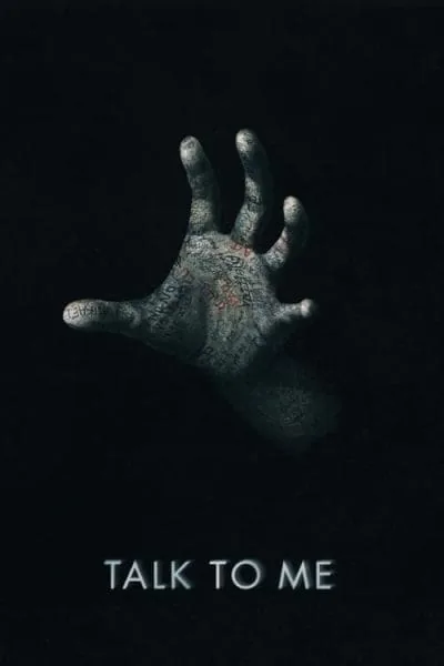Talk to Me (2022) (2023) - 2023 Horror Movies Movie Poster