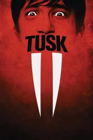Tusk (2014) (2014) - Official Movie Poster