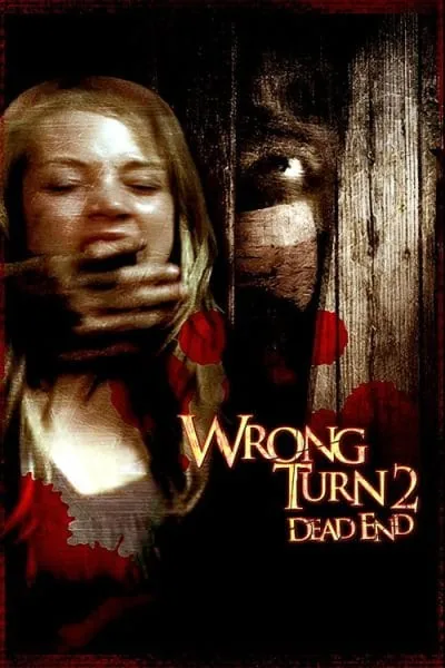 Wrong Turn 2: Dead End (2007) (2007) - 2000s Horror Movies Movie Poster
