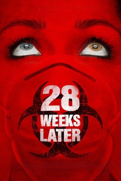 28 Weeks Later (2007) - 28 Weeks Later