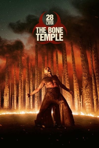28 Years Later: The Bone Temple (2026) (2026) - New Horror Movies in Theaters Movie Poster