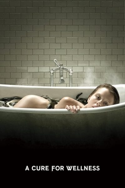 A Cure for Wellness (2016) (2017) - Cosmic Horror Movies Movie Poster
