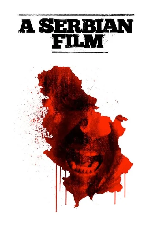 A Serbian Film (2010) - A Serbian Film