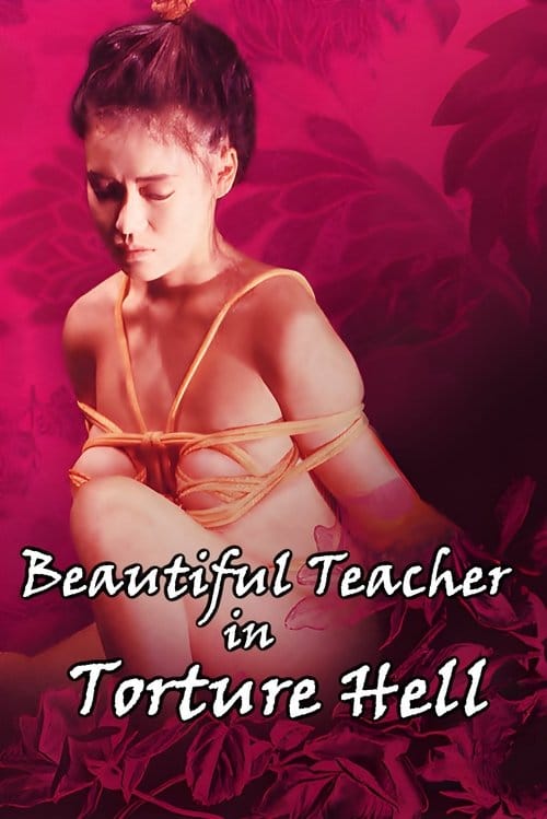 Beautiful Teacher in Torture Hell - Beautiful Teacher In Torture Hell