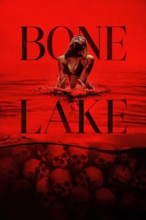 Bone Lake (2024) (2025) - Official Movie Poster