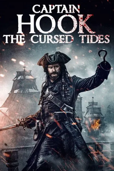 Captain Hook: The Cursed Tides (2025) (2025) - Best Horror Movies on Tubi Movie Poster