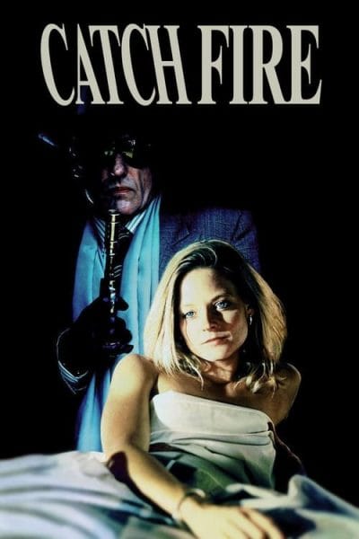 Catchfire (1990) (1990) - Action Romance Movies Movie Poster