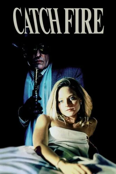 Catchfire (1990) (1990) - Action Romance Movies Movie Poster