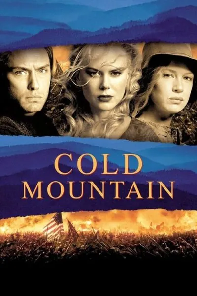 Cold Mountain (2003) (2003) - Historical Romance Movies Movie Poster