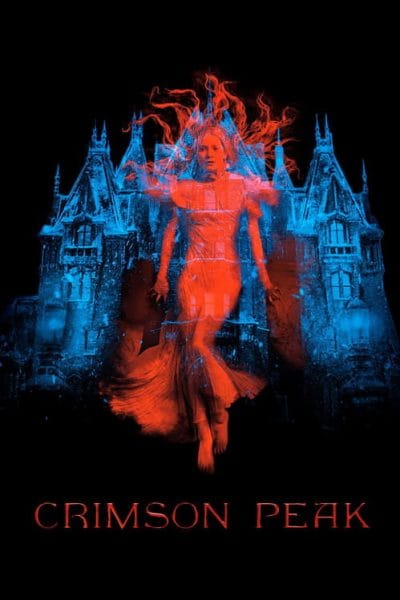Crimson Peak (2015) (2015) - Gothic Romance Movies Movie Poster