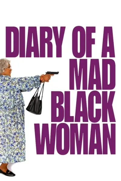 Diary of a Mad Black Woman (2005) (2005) - Christian Romance Movies Movie Poster