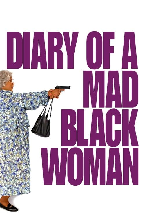 Diary of a Mad Black Woman (2005) - Diary Of A Mad Black Woman