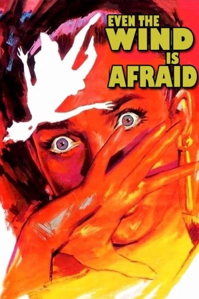 Even the Wind Is Afraid (1968) (1968) - Old Horror Movies Movie Poster