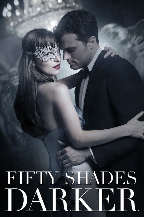 Fifty Shades Darker (2017) - Fifty Shades Darker