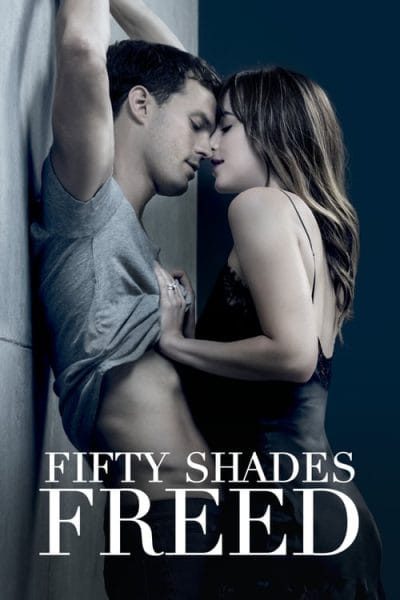 Fifty Shades Freed (2018) (2018) - Romance Movies on Peacock Movie Poster