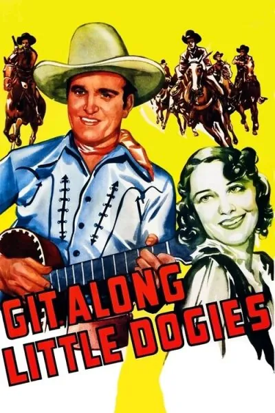 Git Along Little Dogies (1937) (1937) - Cowboy Romance Movies Movie Poster