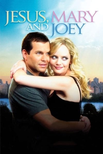 Jesus, Mary and Joey (2005) (2006) - Christian Romance Movies Movie Poster