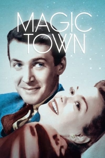Magic Town (1947) (1947) - Country Romance Movies Movie Poster