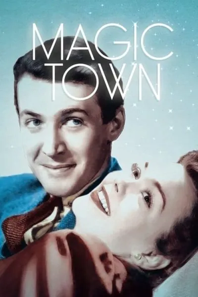 Magic Town (1947) (1947) - Country Romance Movies Movie Poster