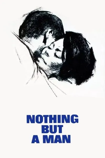 Nothing But a Man (1964) (1964) - Black Romance Movies Movie Poster