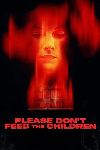 Please Don’t Feed the Children (2024) (2025) - Best Horror Movies on Tubi Movie Poster