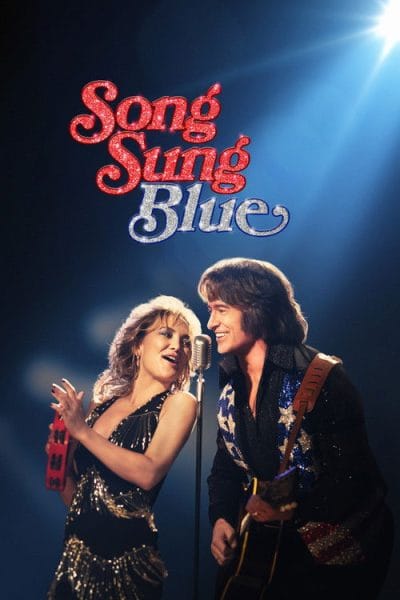 Song Sung Blue (2025) (2025) - Romance Movies on Peacock Movie Poster