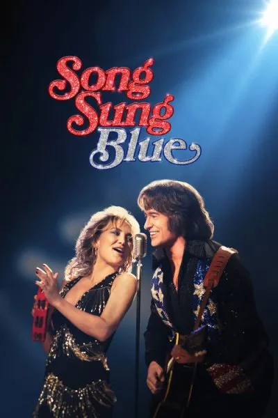 Song Sung Blue (2025) (2025) - Romance Movies on Peacock Movie Poster