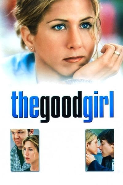The Good Girl (2002) (2002) - Christian Romance Movies Movie Poster