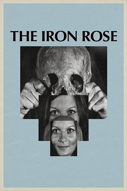 The Iron Rose (1973) - The Iron Rose