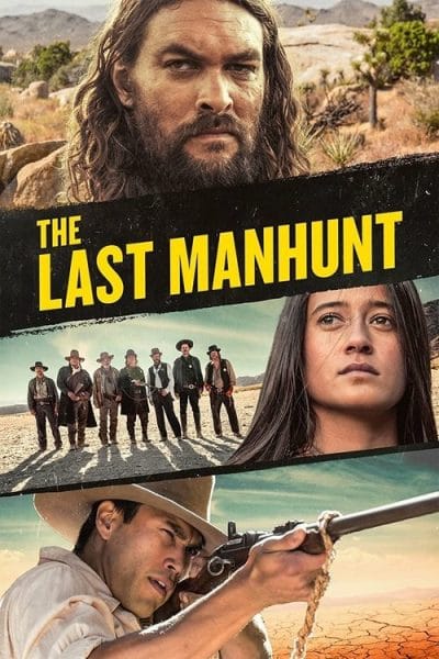 The Last Manhunt (2022) (2022) - Cowboy Romance Movies Movie Poster