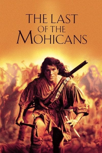 The Last of the Mohicans (1992) (1992) - Action Romance Movies Movie Poster