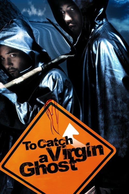 To Catch a Virgin Ghost (2004) - To Catch A Virgin Ghost