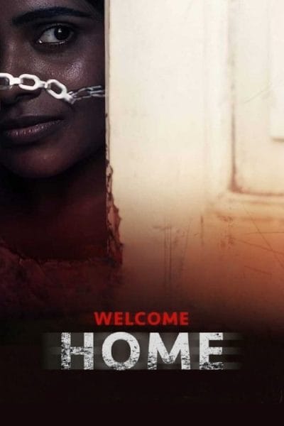 Welcome Home (2018) (2020) - Horror Movies Based on True Stories Movie Poster