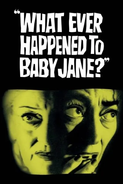 What Ever Happened to Baby Jane? (1962) (1962) - Classic Horror Movies Movie Poster