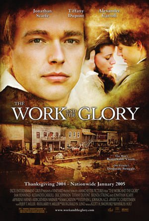 The Work and the Glory (2004) poster