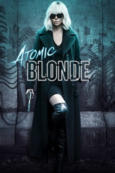 Atomic Blonde (2017) (2017) - Action Movie Poster