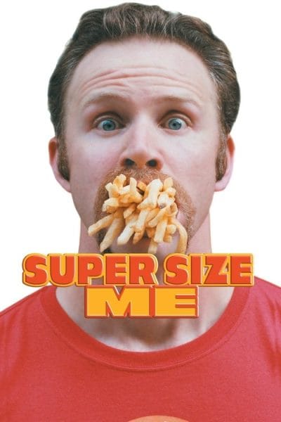 Super Size Me (2004) (2004) - Documentary Movie Poster