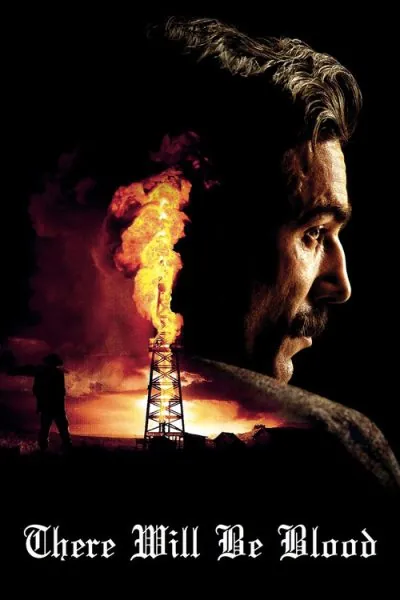 There Will Be Blood (2007) (2007) - Drama Movie Poster