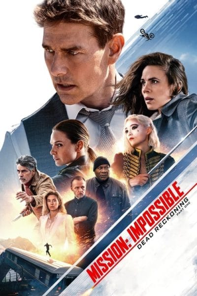 Mission: Impossible – Dead Reckoning Part One (2023) - Action Movie Poster
