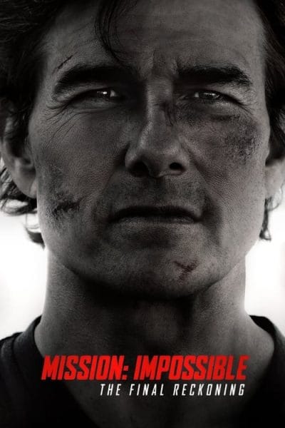 Mission: Impossible – The Final Reckoning (2025) - Action Movie Poster