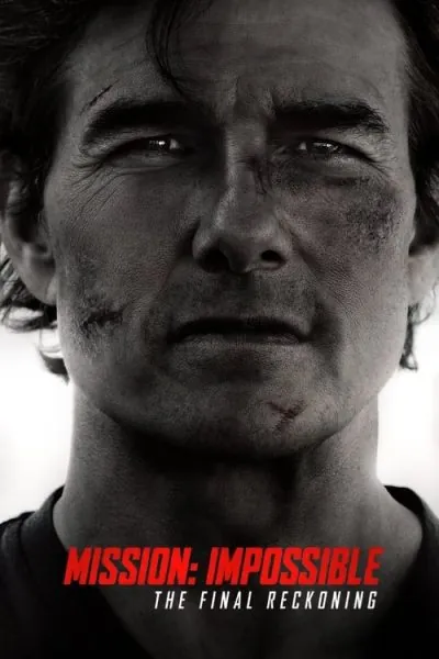 Mission: Impossible – The Final Reckoning (2025) - Action Movie Poster