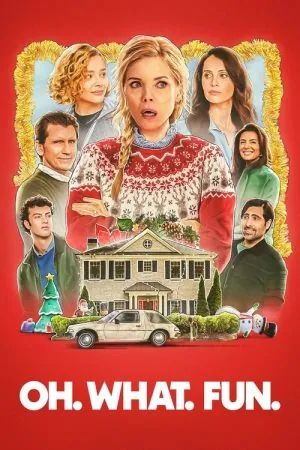 Oh. What. Fun. (2025) - Official Movie Poster