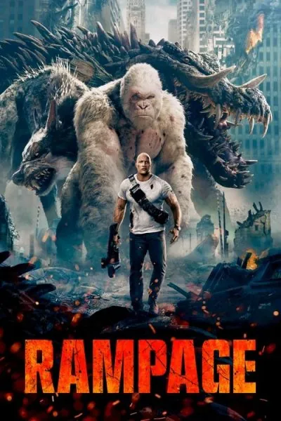 Rampage (2018) - Action Movie Poster